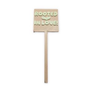 Rooted in Love Sign